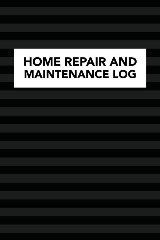 Home Repair and Maintenance Log