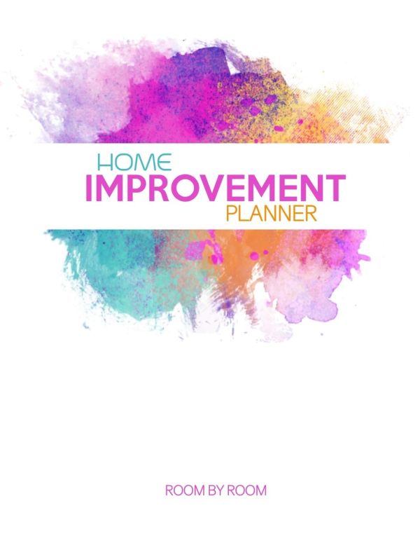 Home Improvement Planner: Room By Room Organizer