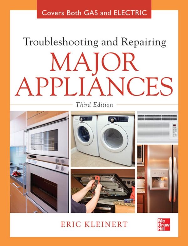 Repair Master: The Ultimate Guide to Troubleshooting and Repairing Major Appliances