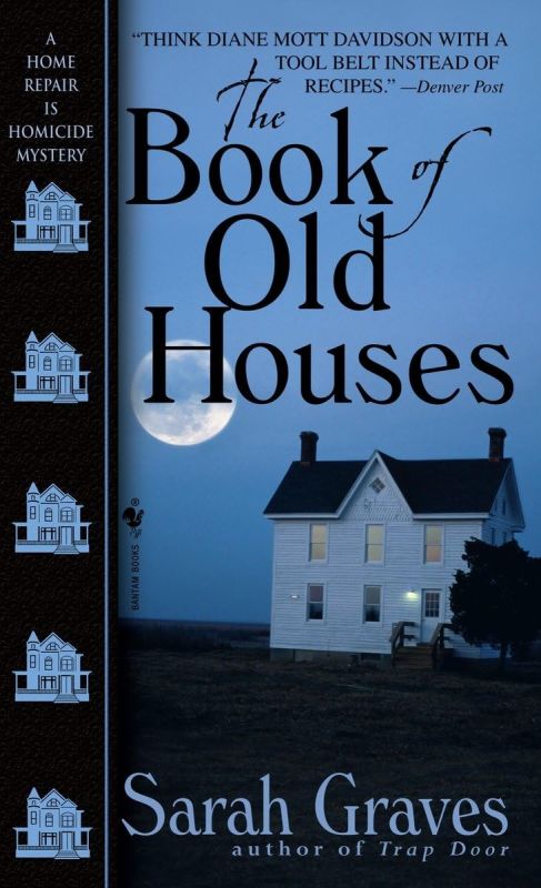 The Book of Old Houses: A Home Repair Is Homicide Mystery Mass Market Paperback