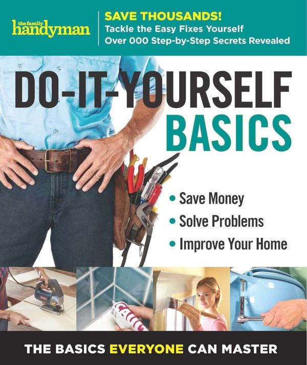 Family Handyman Do-It-Yourself Basics Volume 2: Save Money, Solve Problems, Improve Your Home (2) (Family Handyman DIY Basics) Spiral-bound – Illustrated, May 7, 2019