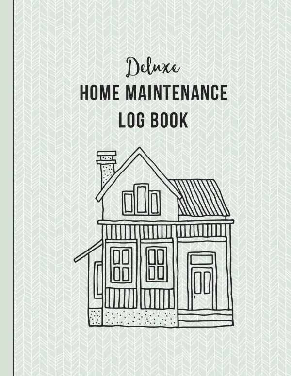 Deluxe Home Maintenance Log Book