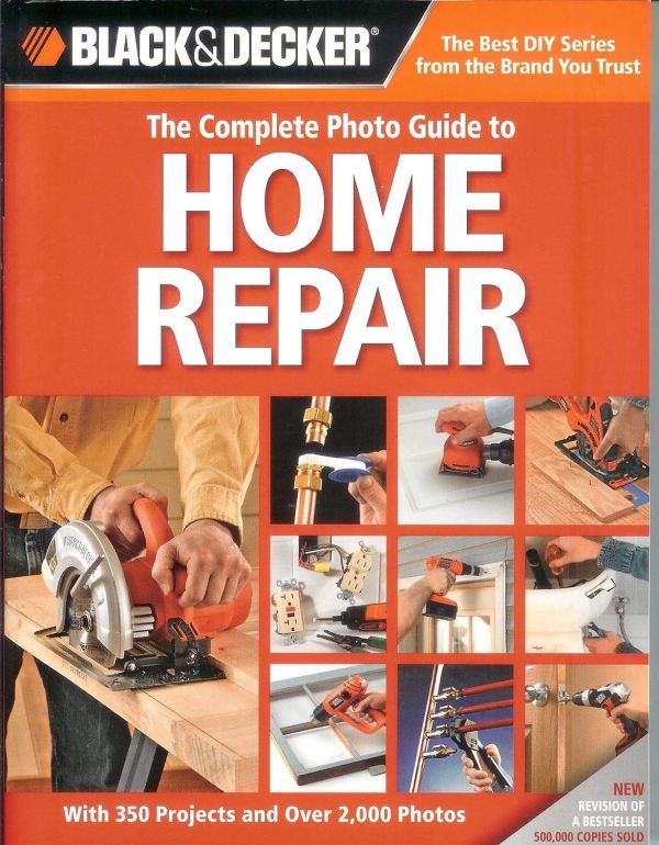 The Ultimate Home Repair Guide: Master 350 Projects with 2,000 Step-by-Step Photos - Paperback Edition