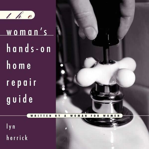 The Handywoman's Repair Manual