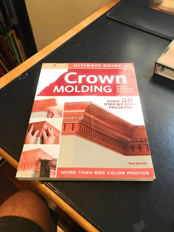 The Master Craftsman's Guide to Crown Molding: Expert Tips, Designs, and Installation Techniques (Creative Homeowner's Ultimate Guide to Home Repair and Improvement) Paperback – January 1, 2007